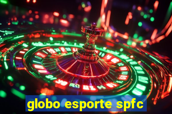 globo esporte spfc